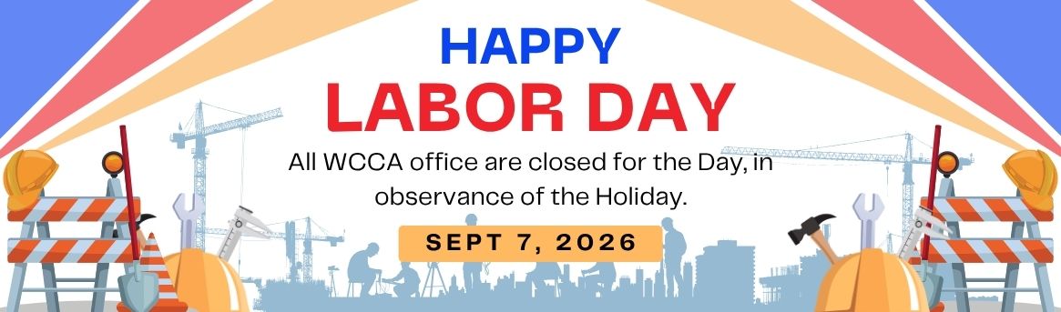 All WCCA offices will be closed on Monday September 7th for Labor Day!